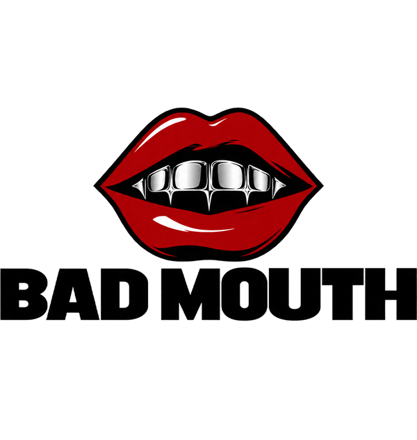 Bad Mouth